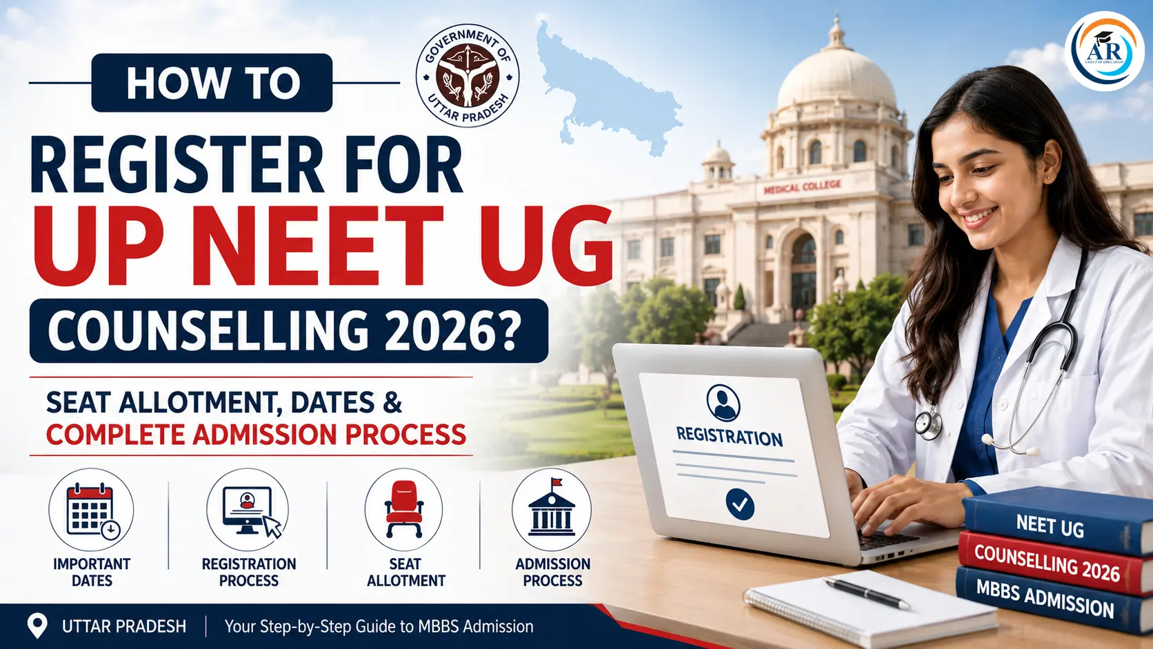 How to Register for UP NEET UG Counselling 2026? Seat Allotment, Dates & Complete Admission Process