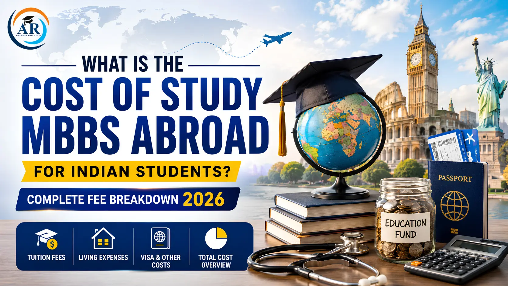 What Is The Cost Of Study MBBS Abroad For Indian Students? Complete Fee Breakdown 2026