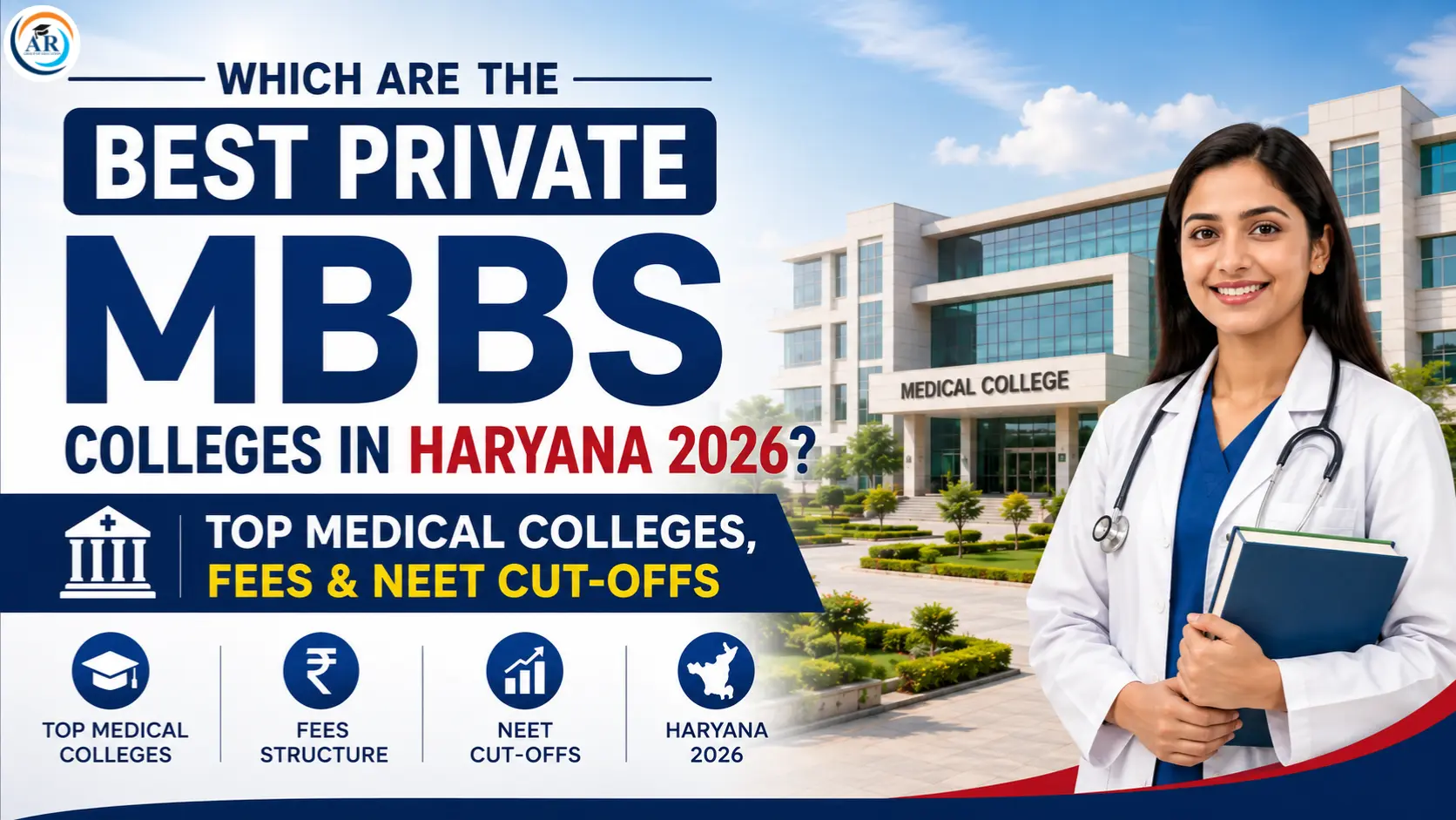 Which Are the Best Private MBBS Colleges in Haryana 2026? Top Medical Colleges, Fees & NEET Cut-Offs