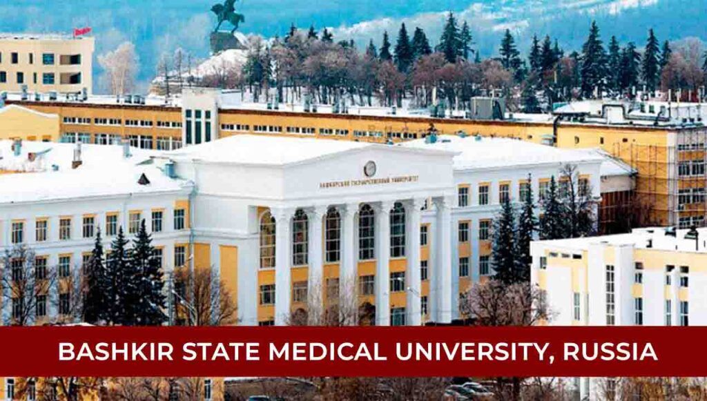 Bashkir State Medical University Russia 2026-27 | Courses, Fees, Admission