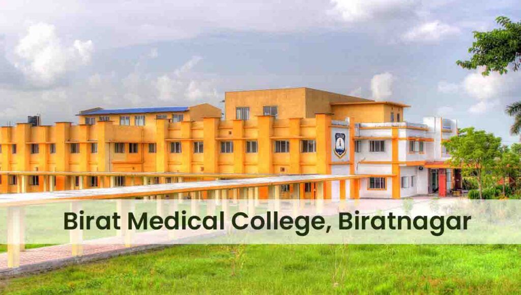 Birat Medical College, Biratnagar Nepal 2026-27 | Courses, Fees, Admission