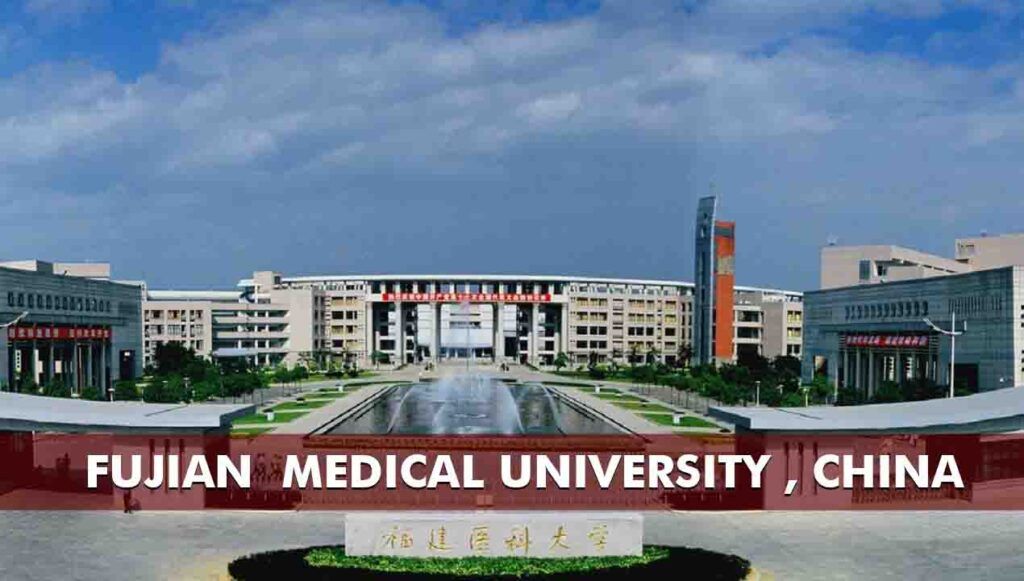 Fujian Medical University, China 2024-25 | Courses, Fees, Admission, China