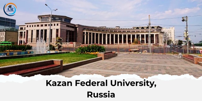 Kazan Federal University Russia 2026-27 | Courses, Fees, Admission