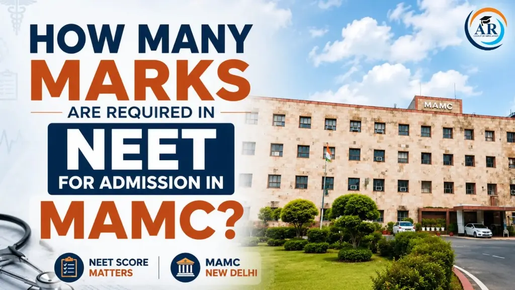 NEET Marks Required for Maulana Azad Medical College (MAMC) 2026