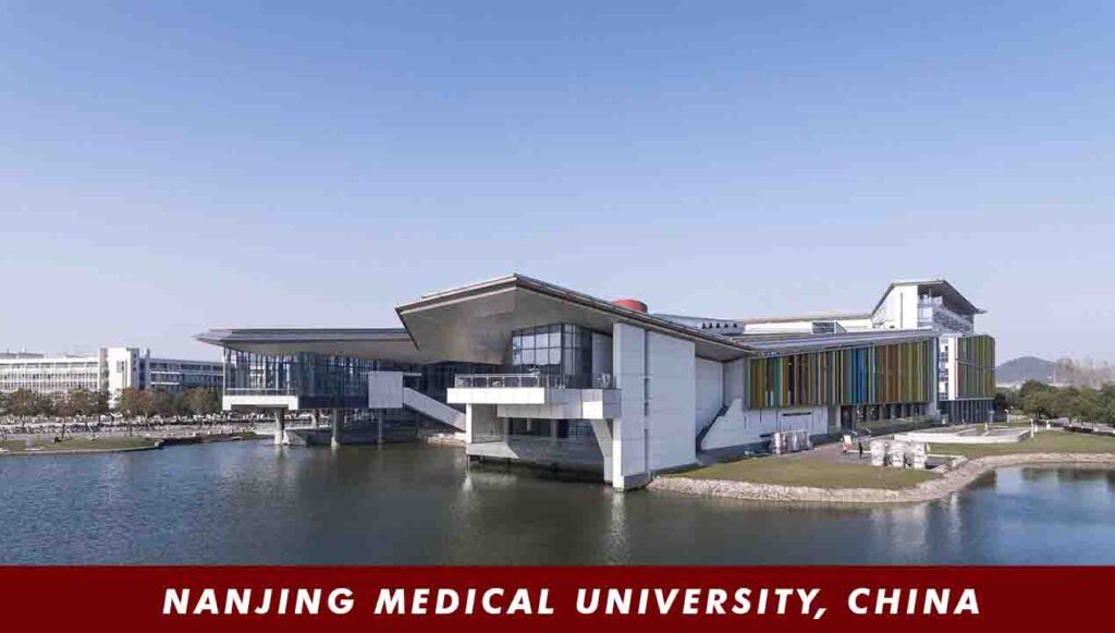 Nanjing Medical University China 2024-25 | Courses, Fees, Admission