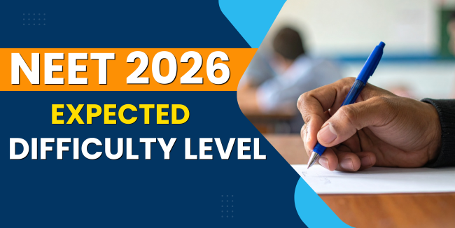 NEET 2026 Expected Difficulty Level: Comparison with Previous Year Papers