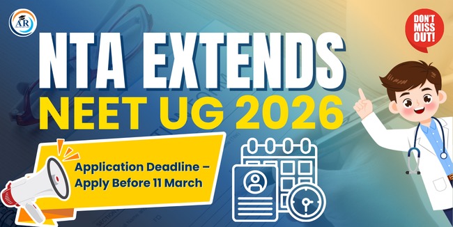 NTA Extends NEET UG 2026 Application Deadline – Apply Before 11 March