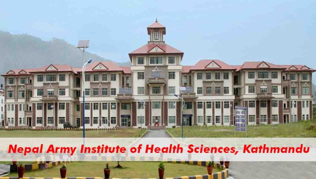 Nepal Army Institute of Health Sciences Kathmandu 2026-27 | Courses, Fees, Admission