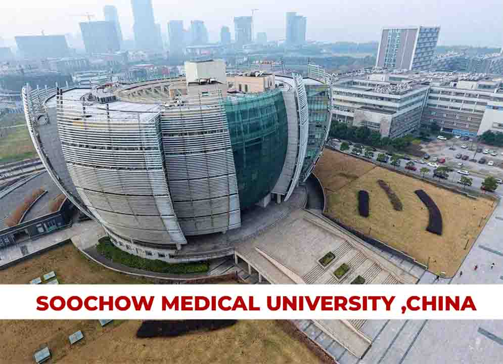 Soochow Medical University China, 2024-25 | Courses, Fees, Admission