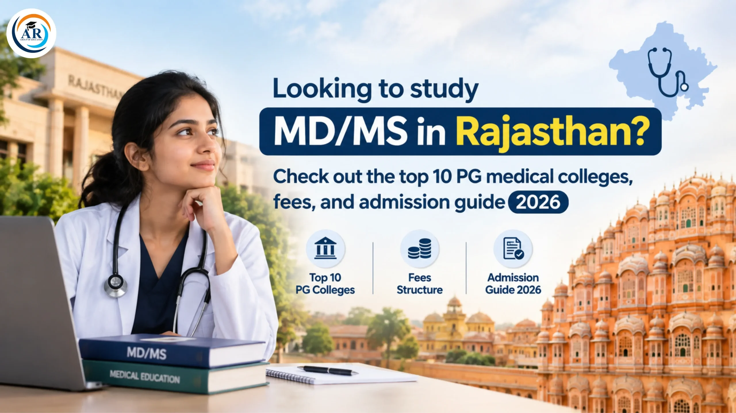 Looking To Study MD/MS In Rajasthan? Check Out The Top 10 PG Medical Colleges, Fees, And Admission Guide 2026