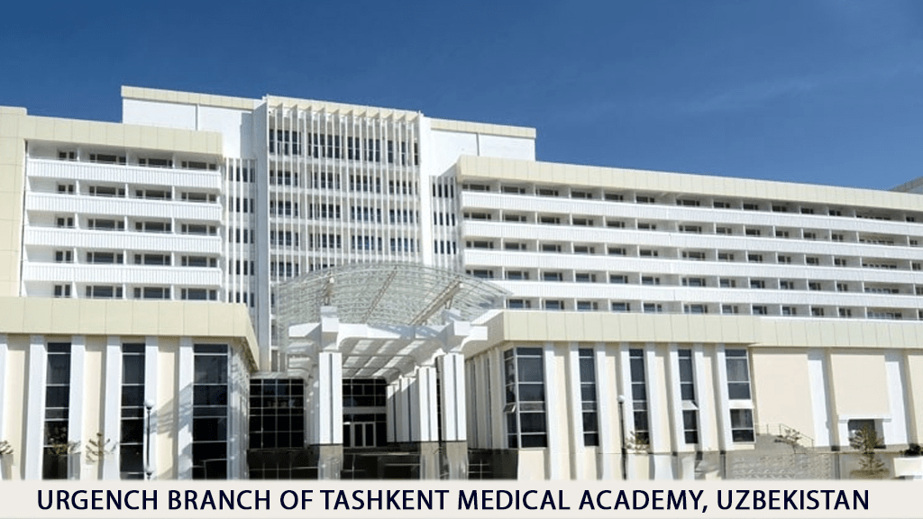 Urgench branch of Tashkent Medical Academy Uzbekistan 2026-27 | Courses, Fees, Admission